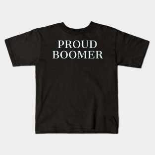 Boomer Shirt PROUD BOOMER Kids T-Shirt